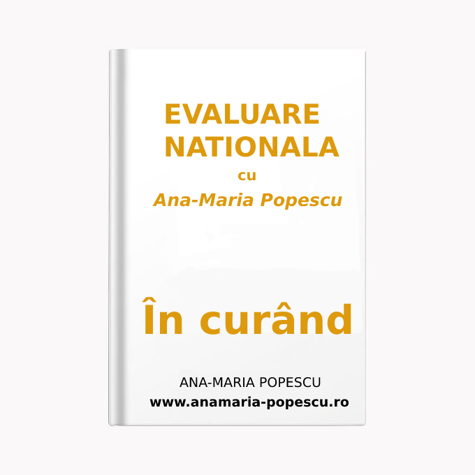 Evaluare Nationala cu Ana-Maria Popescu